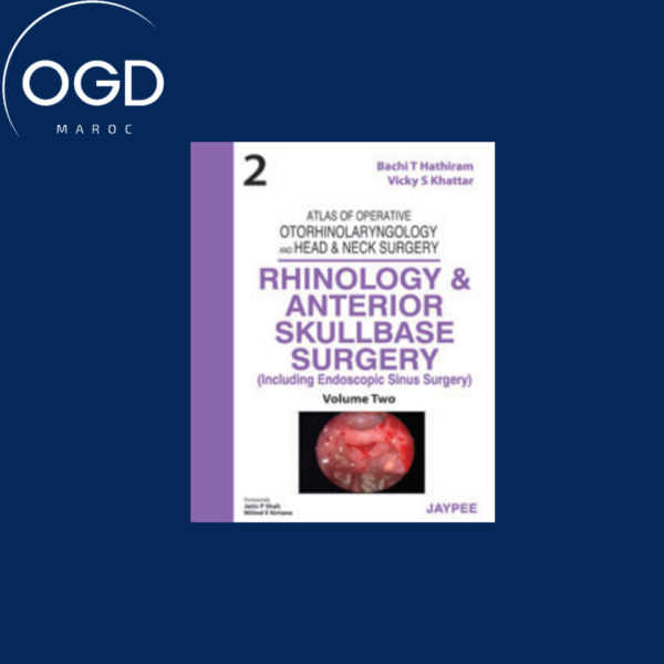 Atlas of Operative Otorhinolaryngology and Head & Neck Surgery: Rhinology and Anterior Skullbase Surgery