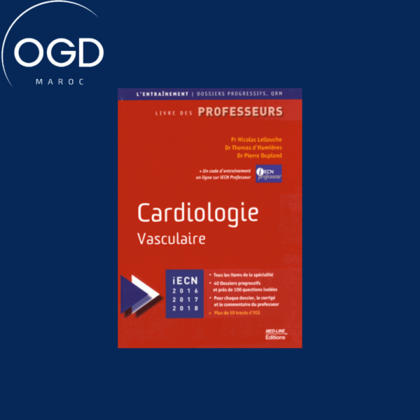 Cardiologie vasculaire : iECN 2016-2017-2018 : livre des professeurs