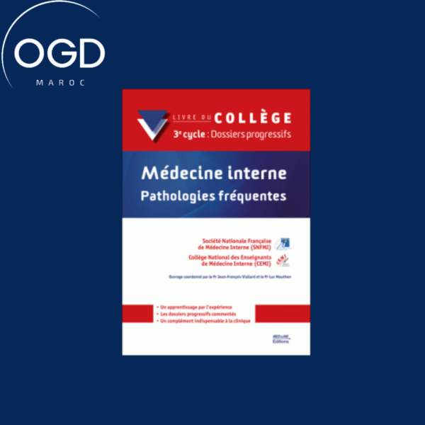 Medecine interne : pathologies frequentes : livre du college, 3e cycle, dossiers progressifs