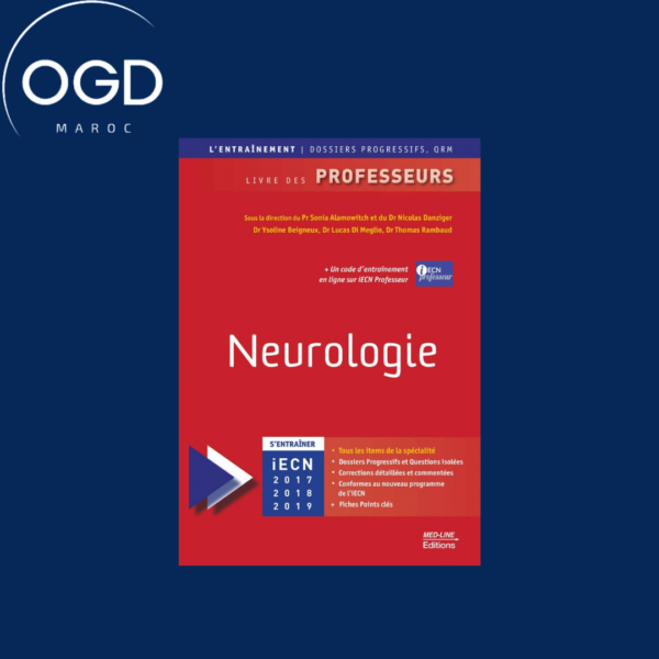 Neurologie : iECN 2017, 2018, 2019 : livre des professeurs