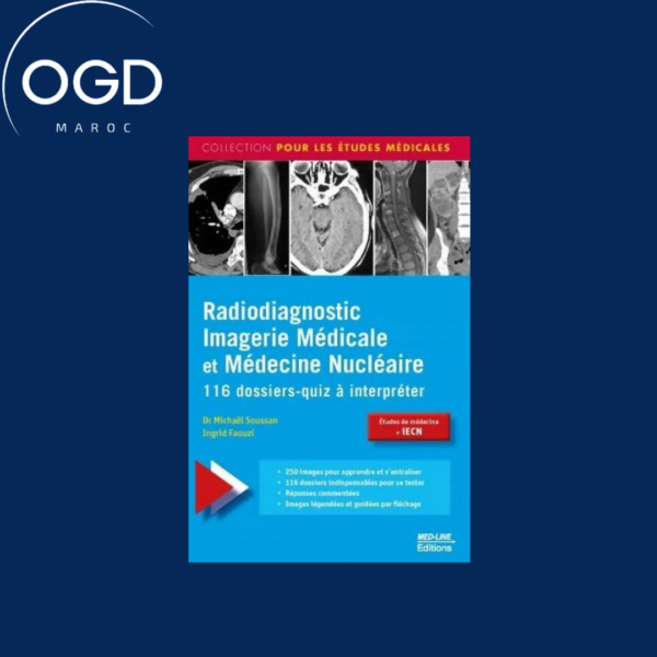 Radiodiagnostic, imagerie medicale et medecine nucleaire : 116 dossiers-quiz a interpreter