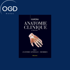 ANATOMIE CLINIQUE. TOME 1 ANATOMIE GENERALE, MEMBRES, 4E ED.