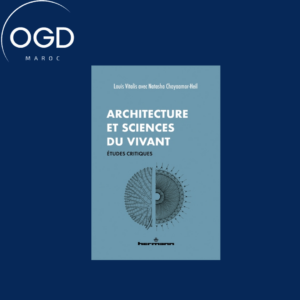 ARCHITECTURE ET SCIENCES DU VIVANT - ETUDES CRITIQUES