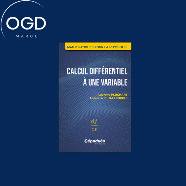 CALCUL DIFFERENTIEL A UNE VARIABLE