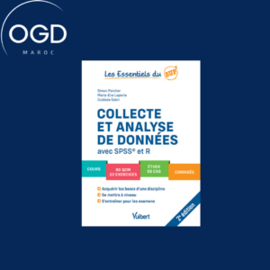 COLLECTE ET ANALYSE DE DONNEES AVEC SPSS ET R - COURS - QCM - EXERCICES - ETUDE DE CAS - CORRIGES