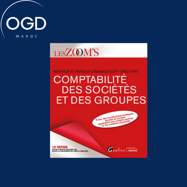 COMPTABILITE DES SOCIETES ET DES GROUPES - A JOUR DES MODIFICATIONS JURIDIQUES, FISCALES ET SOCIALESCOMPTABILITE DES SOCIETES ET DES GROUPES - A JOUR DES MODIFICATIONS JURIDIQUES, FISCALES ET SOCIALESCOMPTABILITE DES SOCIETES ET DES GROUPES - A JOUR DES MODIFICATIONS JURIDIQUES, FISCALES ET SOCIALESCOMPTABILITE DES SOCIETES ET DES GROUPES - A JOUR DES MODIFICATIONS JURIDIQUES, FISCALES ET SOCIALES