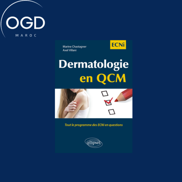 DERMATOLOGIE EN QCM - TOUT LE PROGRAMME DES ECNI EN QUESTIONS