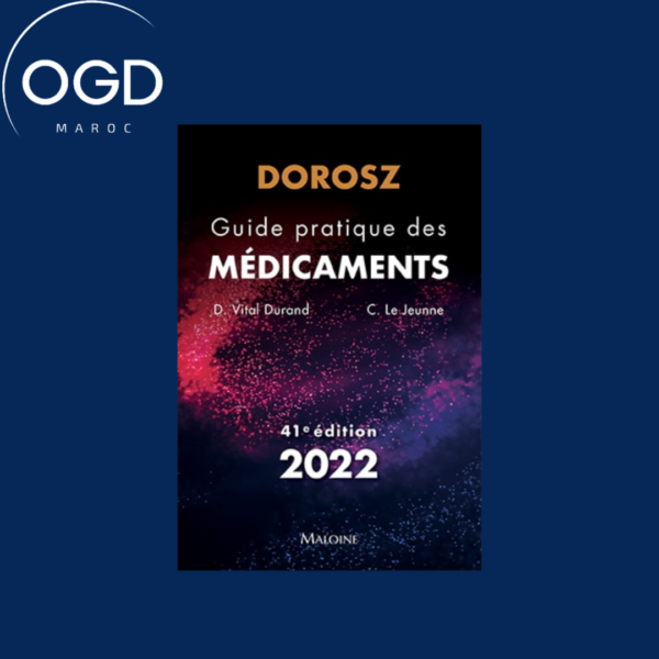 DOROSZ  2022 : GUIDE PRATIQUE DES MEDICAMENTS (EDITION 2022)