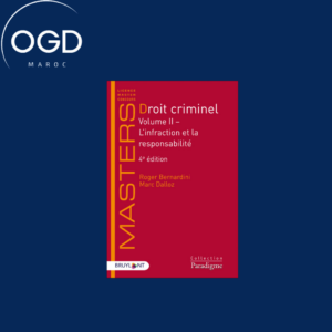 DROIT CRIMINEL - VOLUME II L'INFRACTION ET LA RESPONSABILITE - VOLUME 2 L'INFRACTION ET LA RESPO