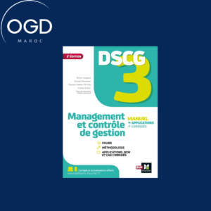 DSCG 3 - MANAGEMENT ET CONTROLE DE GESTION - MANUEL ET APPLICATIONS