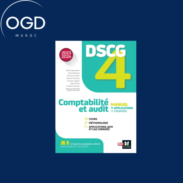 DSCG 4 - COMPTABILITE ET AUDIT - MANUEL ET APPLICATIONS - MILLESIME 2023-2024