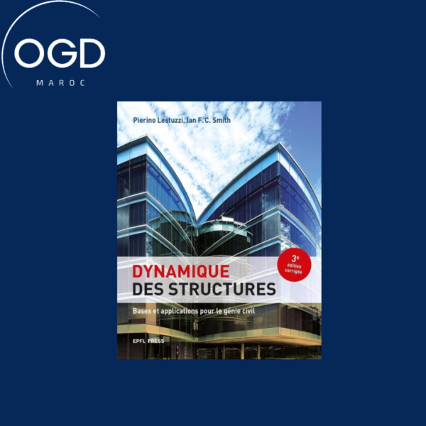 DYNAMIQUE DES STRUCTURES - BASES ET APPLICATIONS POUR LE GENIE CIVIL