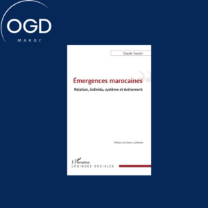 EMERGENCES MAROCAINES - RELATION, INDIVIDU, SYSTEME ET EVENEMENT