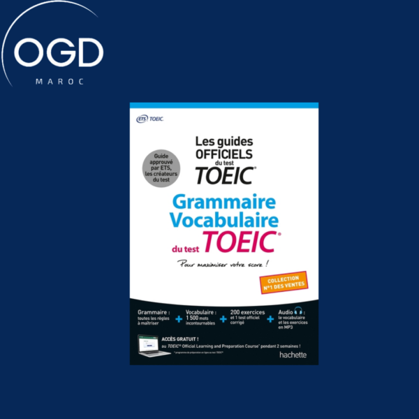 GRAMMAIRE - VOCABULAIRE TOEIC (CONFORME AU NOUVEAU TEST TOEIC )