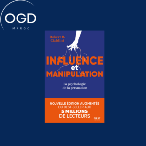 INFLUENCE ET MANIPULATION, 3E EDITION - LA PSYCHOLOGIE DE LA PERSUASION