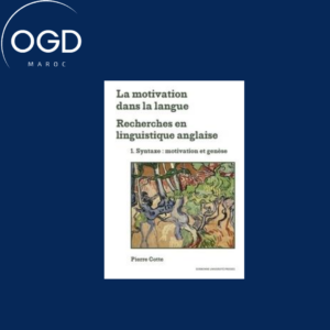 LA MOTIVATION DANS LA LANGUE. RECHERCHES EN LINGUISTIQUE ANGLAISE - 2. MOTS GRAMMATICAUX ET STRUCTUR