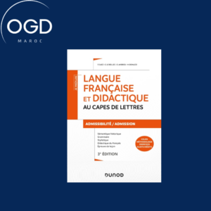 LANGUE FRANCAISE ET DIDACTIQUE AU CAPES DE LETTRES - 3E ED. - ADMISSIBILITEADMISSION - CAPESCAFEP