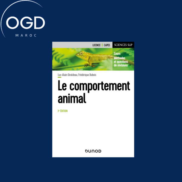 LE COMPORTEMENT ANIMAL - 3E ED. - COURS, METHODES ET QUESTIONS DE REVISION