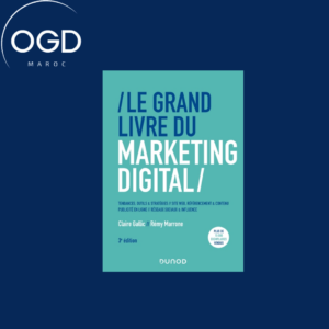 LE GRAND LIVRE DU MARKETING DIGITAL - 3E ED.