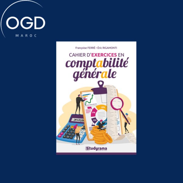 LES CAHIERS - CAHIER D'EXERCICES EN COMPTABILITE GENERALE