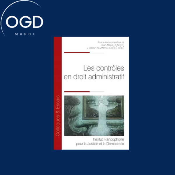 LES CONTROLES EN DROIT ADMINISTRATIF - TOME 188