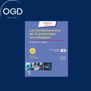 LES FONDAMENTAUX DE LA PATHOLOGIE NEUROLOGIQUE - ENSEIGNEMENT INTEGRE