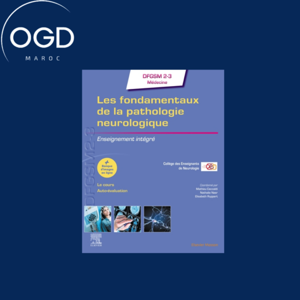 LES FONDAMENTAUX DE LA PATHOLOGIE NEUROLOGIQUE - ENSEIGNEMENT INTEGRE