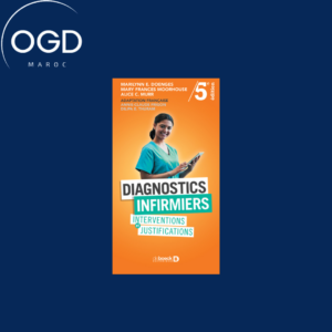 DIAGNOSTICS INFIRMIERS – INTERVENTIONS ET JUSTIFICATIONS