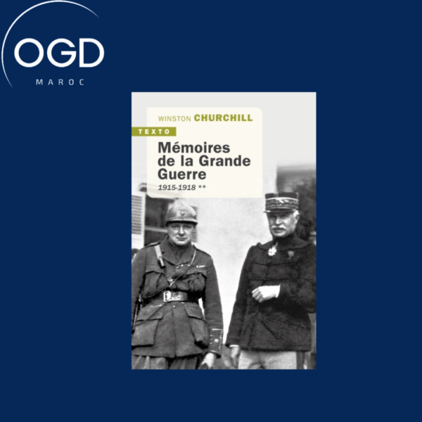 MEMOIRES DE LA GRANDE GUERRE - 1915-1918