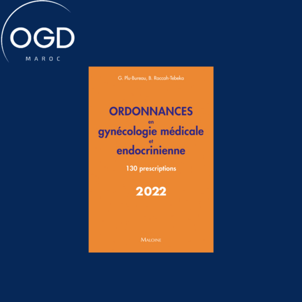 ORDONNANCES – GYNECOLOGIE MEDICALE ET ENDOCRINIENNE 2022