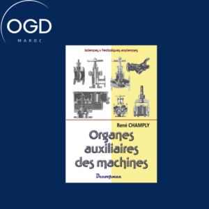 ORGANES AUXILIAIRES DES MACHINES