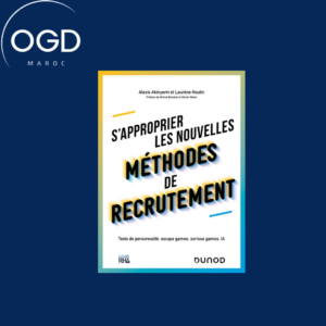 S'APPROPRIER LES NOUVELLES METHODES DE RECRUTEMENT - TESTS DE PERSONNALITE, ESCAPE GAMES, SERIOUS GA