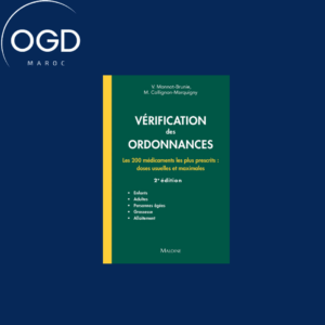 VERIFICATION DES ORDONNANCES 2E ED. - LES 200 MEDICAMENTS LES PLUS PRESCRITS DOSES USUELLES ET MAX