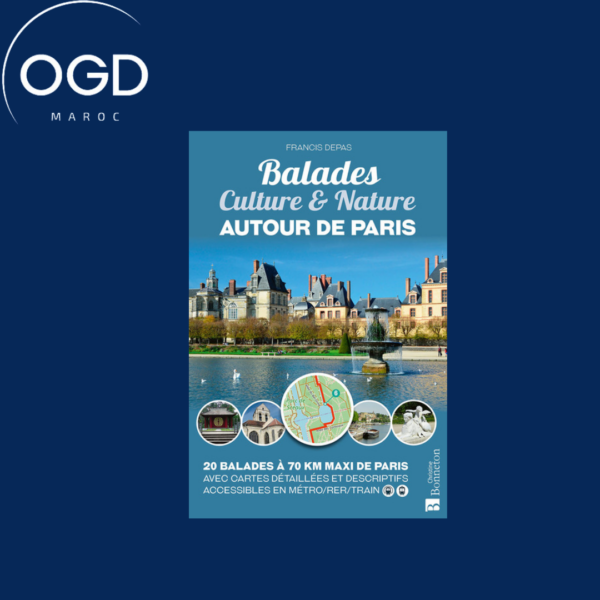 BALADES CULTURE & NATURE - AUTOUR DE PARIS