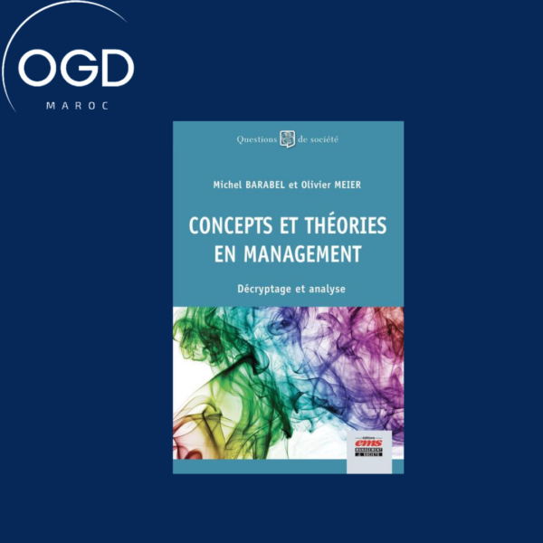 CONCEPTS ET THEORIES EN MANAGEMENT - DECRYPTAGE ET ANALYSE