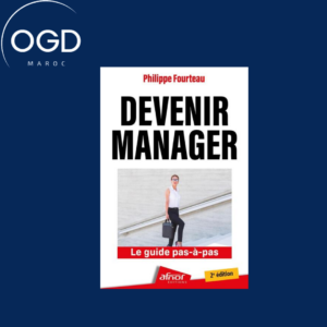 DEVENIR MANAGER - LE GUIDE PAS-A-PAS