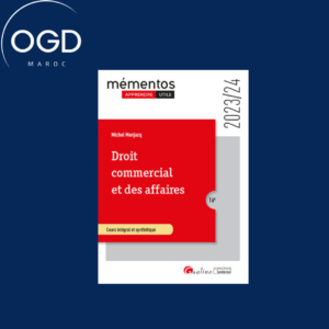 DROIT COMMERCIAL ET DES AFFAIRES - LE COMMERCANT - LES ACTES DE COMMERCE - LE FONDS DE COMMERCE - LE