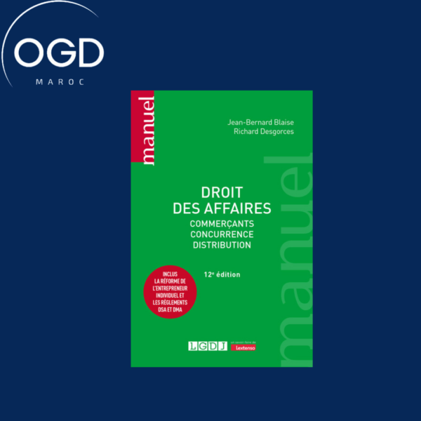 DROIT DES AFFAIRES - COMMERCANTS - CONCURRENCE - DISTRIBUTION. INCLUS LA REFORME DE L'ENTREPRENEUR I