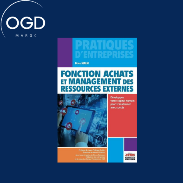 FONCTION ACHATS ET MANAGEMENT DES RESSOURCES EXTERNES - DEVELOPPEZ VOTRE CAPITAL HUMAIN POUR TRANSFO