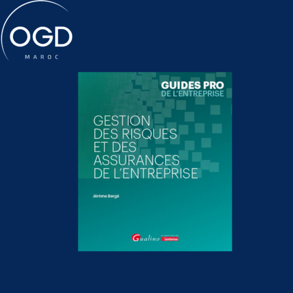 GESTION DES RISQUES ET DES ASSURANCES DE L'ENTREPRISE