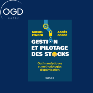 GESTION ET PILOTAGE DES STOCKS - OUTILS ANALYTIQUES ET METHODOLOGIES D'OPTIMISATION