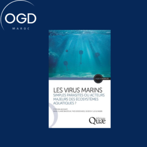 LES VIRUS MARINS - SIMPLES PARASITES OU ACTEURS MAJEURS DES ECOSYSTEMES AQUATIQUES