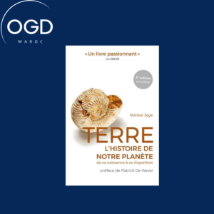 TERRE - L'HISTOIRE DE NOTRE PLANETE - 3E EDITION ACTUALISEE