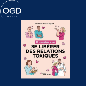 50 EXERCICES POUR SE LIBERER DES RELATIONS TOXIQUES