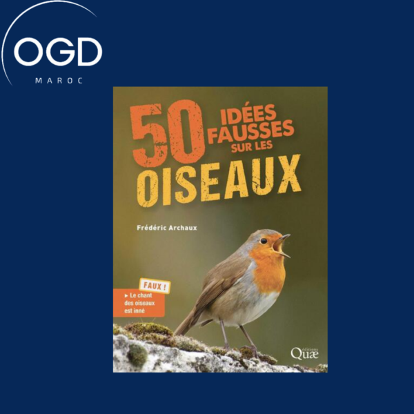 50 IDEES FAUSSES SUR LES OISEAUX