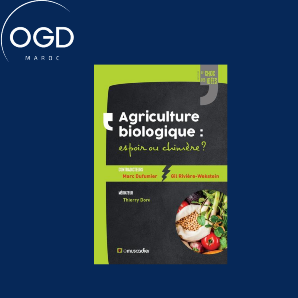 AGRICULTURE BIOLOGIQUE ESPOIR OU CHIMERE