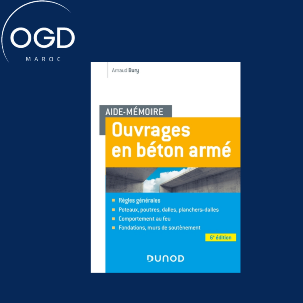 AIDE-MEMOIRE - OUVRAGES EN BETON ARME - 6E ED.