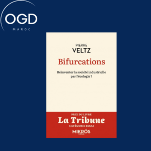 BIFURCATIONS - REINVENTER LA SOCIETE INDUSTRIELLE PAR L ECOL