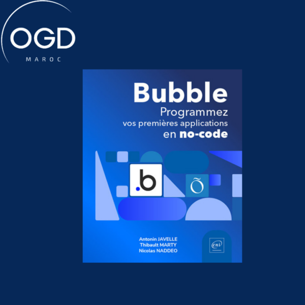 BUBBLE - PROGRAMMEZ VOS PREMIERES APPLICATIONS EN NO-CODE