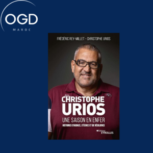 CHRISTOPHE URIOS, UNE SAISON EN ENFER - HISTOIRES D'AUDACE, D'ECHEC ET DE RESILIENCE